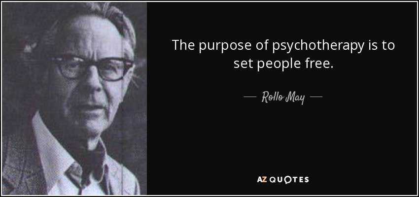 quote-the-purpose-of-psychotherapy-is-to-set-people-free-rollo-may-82-71-28.jpg