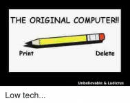 the-original-computer-delete-print-unbelievable-ludicrus-low-tech-4565239.png