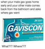 when-your-mate-gav-goes-home-early-and-your-other-8970564.png