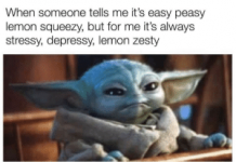 thumb_when-someone-tells-me-its-easy-peasy-lemon-squeezy-but-67786300.png