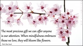 EmilysQuotes.Com-precious-gift-offer-attention-caring-mindfulness-embrace-love-bloom-flower-rela.jpg
