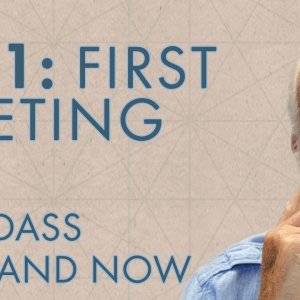 Ram Dass Here and Now – Episode 1 – First Meeting