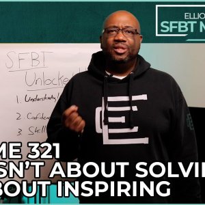 SFBT isn’t about Solving, it’s About Inspiring | SFBT Moments 321